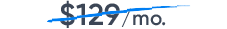 $129 per month